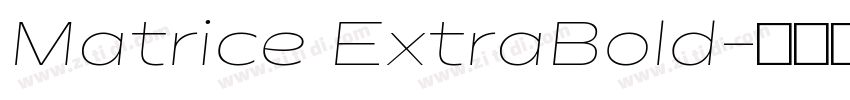 Matrice ExtraBold字体转换 Matrice ExtraBold字体转换